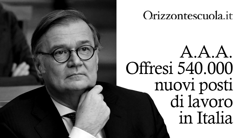 A.A.A. Offresi 540.000 nuovi posti di lavoro in Italia