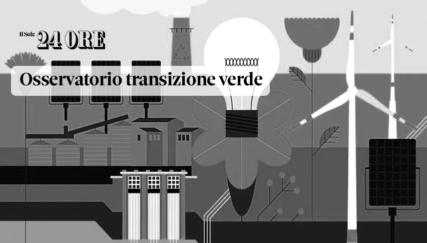Nasce l'Osservatorio della Transizione Verde del Sole 24 Ore