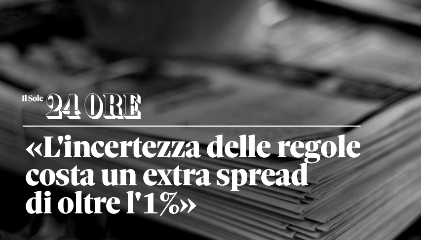 L'incertezza delle regole costa un extra spread di oltre l'1%