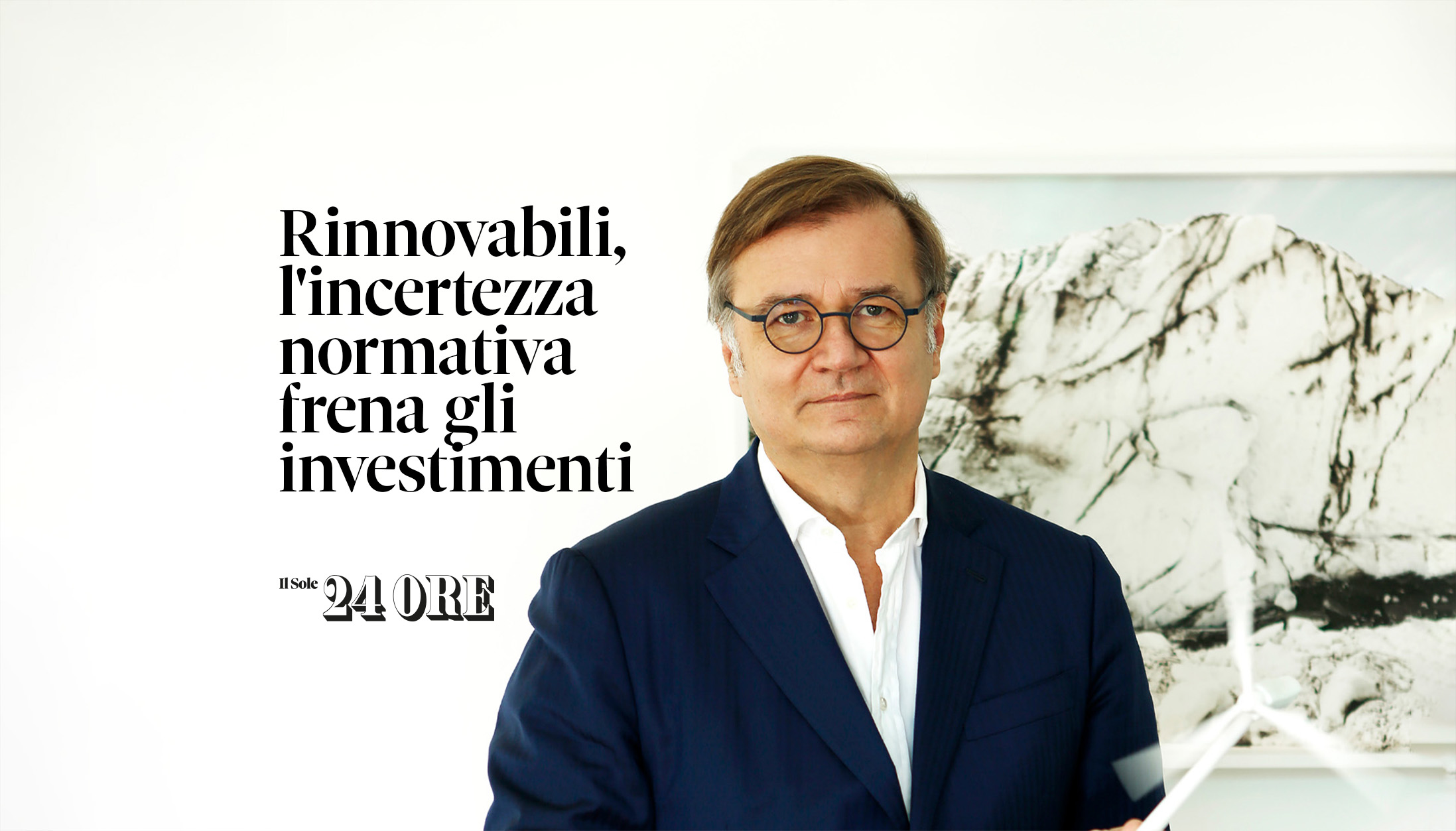 Rinnovabili, l'incertezza normativa frena gli investimenti. La mia intervista sul Sole 24 Ore
